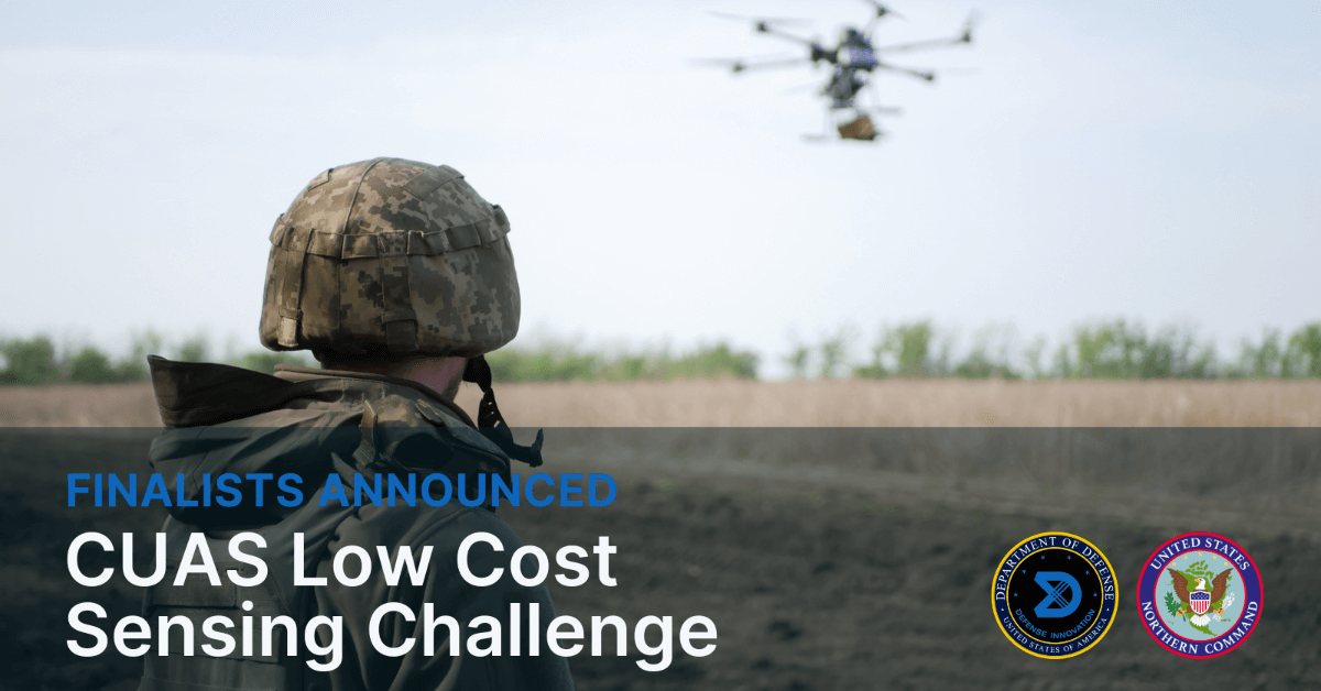 DIU, USNORTHCOM, US ARMY Announce Finalists for C-UAS Low-Cost Sensing Challenge